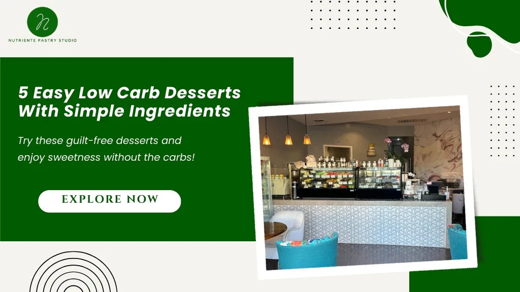 5 Easy Low Carb Desserts With Simple Ingredients